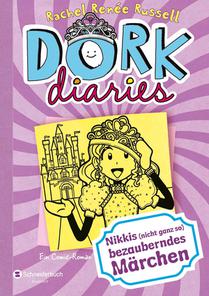 DORK Diaries 08. Nikkis (nicht ganz so) bezauberndes Märchen