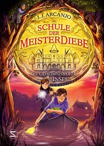 Schule der Meisterdiebe 3: Die geheimnisvolle Insel