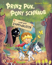 Prinz Puk, Pony Schnaub und das Zappenduster