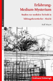 Mayer, R: Erfahrung - Medium - Mysterium