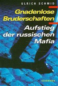 Schmid, U: Gnadenlose Bruderschaften