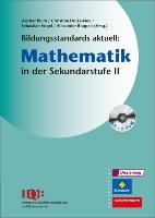 Bildungsstandards aktuell: Mathematik in der Sekundarstufe 2. Mit CD-ROM