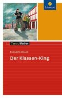 Der Klassen-King. Textausgabe mit Materialteil