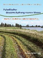 Paludikultur - Bewirtschaftung nasser Moore