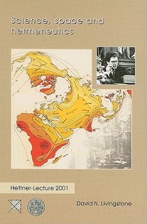 Livingstone, D: Science, space and hermeneutics