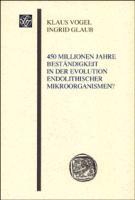 Vogel, K: 450 Millionen Jahre Beständigkeit in der Evolution
