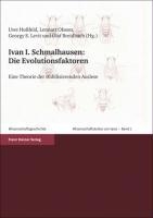 Schmalhausen, I: Die Evolutionsfaktoren