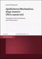 Whitehead, D: Apollodorus Mechanicus, Siege-matters