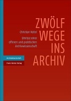 Zwölf Wege ins Archiv