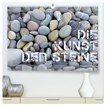 Die Kunst der Steine / 2026 (hochwertiger Premium Wandkalender 2026 DIN A2 quer), Kunstdruck in Hochglanz