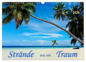 Strände wie ein Traum (Wandkalender 2026 DIN A3 quer), CALVENDO Monatskalender