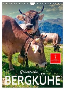 Glückliche Bergkühe (Wandkalender 2026 DIN A4 hoch), CALVENDO Monatskalender