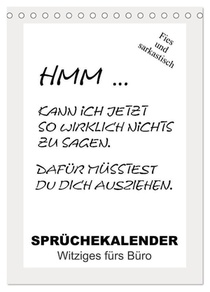 Sprüchekalender. Witziges fürs Büro (Tischkalender 2026 DIN A5 hoch), CALVENDO Monatskalender