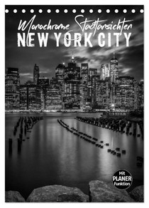 NEW YORK CITY Monochrome Stadtansichten (Tischkalender 2026 DIN A5 hoch), CALVENDO Monatskalender