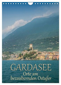 GARDASEE Orte am bezaubernden Ostufer (Wandkalender 2026 DIN A4 hoch), CALVENDO Monatskalender
