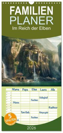Familienplaner 2026 - Im Reich der Elben mit 5 Spalten (Wandkalender, 21 x 45 cm) CALVENDO