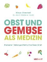 Obst und Gemüse als Medizin voorzijde