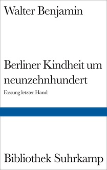 Berliner Kindheit um Neunzehnhundert voorzijde