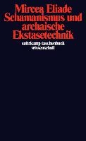 Schamanismus und archaische Ekstasetechnik