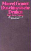 Das chinesische Denken - Inhalt. Form. Charakter