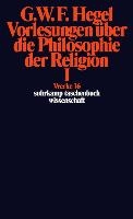 Vorlesungen über die Philosophie der Religion I