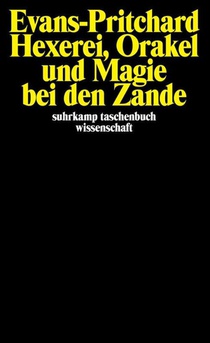 Hexerei, Orakel und Magie bei den Zande