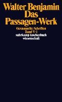 Gesammelte Schriften V. Das Passagen-Werk