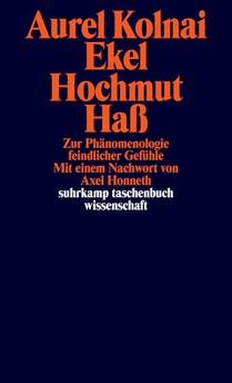 Ekel, Hochmut, Haß