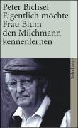 Eigentlich möchte Frau Blum den Milchmann kennenlernen voorzijde