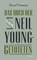 Das Buch der von Neil Young Getöteten