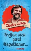 Zizek's Jokes - Treffen sich zwei Hegelianer... voorzijde