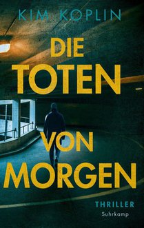 Die Toten von morgen - Thriller (Berliner Schattenwelt 2)