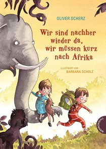 Wir sind nachher wieder da, wir mussen kurz nach Afrika