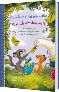 Der kleine Siebenschläfer: Was ich werden will