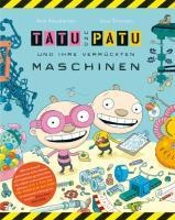 Tatu & Patu 01 und ihre verrückten Maschinen