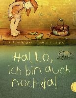 Hallo, ich bin auch noch da!