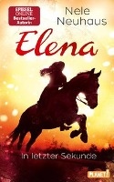 Elena - Ein Leben für Pferde 7: In letzter Sekunde