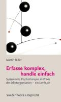 Erfasse komplex, handle einfach