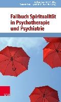 Fallbuch Spiritualität in Psychotherapie und Psychiatrie voorzijde