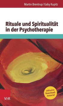 Rituale Und Spiritualitat in Der Psychotherapie