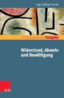 Widerstand, Abwehr und Bewältigung