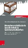 Menschenrechtsbasierte Soziale Arbeit in Sammelunterkunften