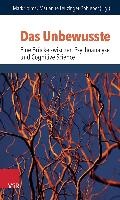 Das Unbewusste - Eine Brücke zwischen Psychoanalyse und Neurowissenschaften