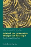 Lehrbuch der systemischen Therapie und Beratung II