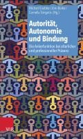 Autoritat, Autonomie und Bindung