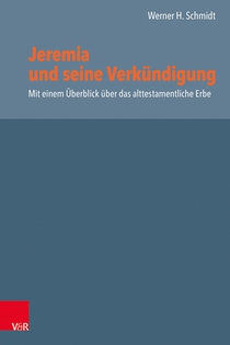 Jeremia und seine Verkündigung