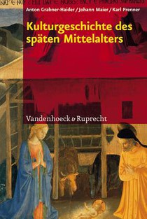 Grabner-Haider, A: Kulturgeschichte des späten Mittelalters