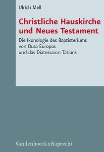Mell, U: Christliche Hauskirche und Neues Testament