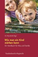 Wie man ein Kind starken kann