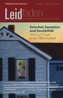 Zwischen Sensation und Sensibilität - Leid und Trauer